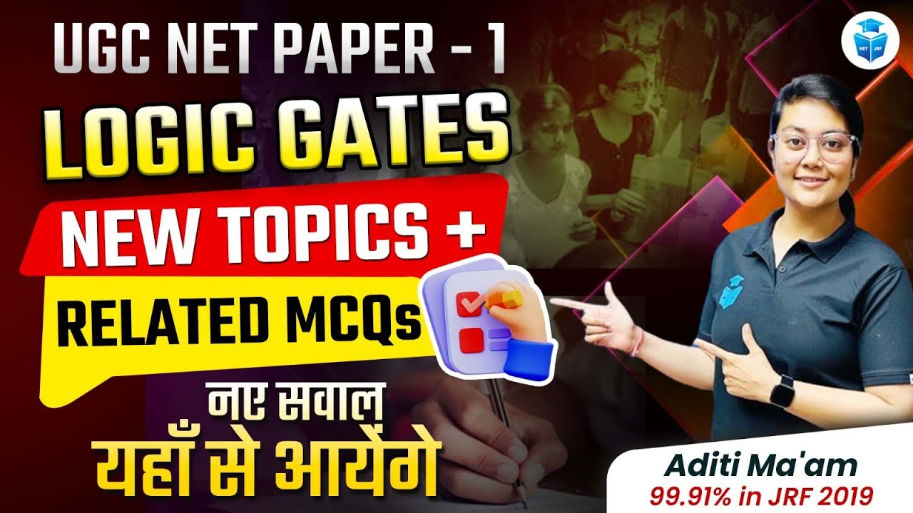 Logic Gates UGC NET Paper 1 ICT by Aditi Mam | Paper-1 ICT Logic Gates Topics & MCQs | JRFAdda