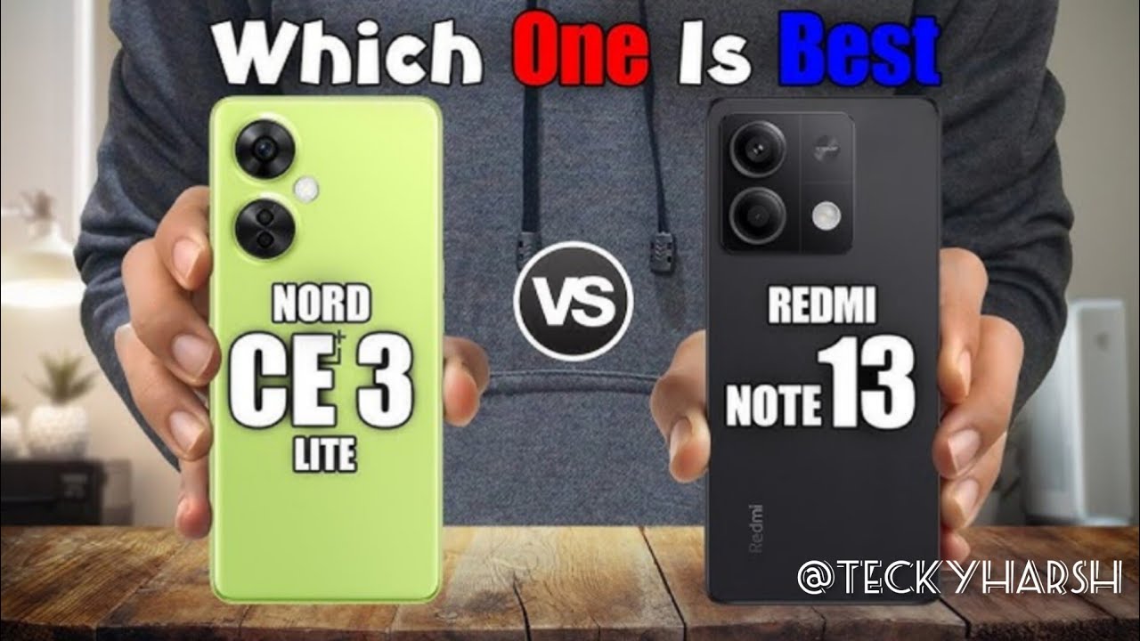 Redmi Note 13 Pro vs OnePlus Nord CE 3 Lite || Best Phone Under 20K ?|| TeckyHarsh Hindi