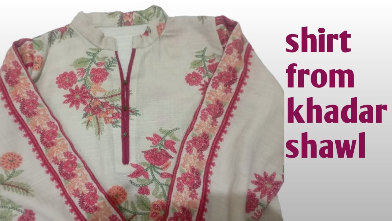 Shirt from Khaddar Shawl | Fabric Craft 