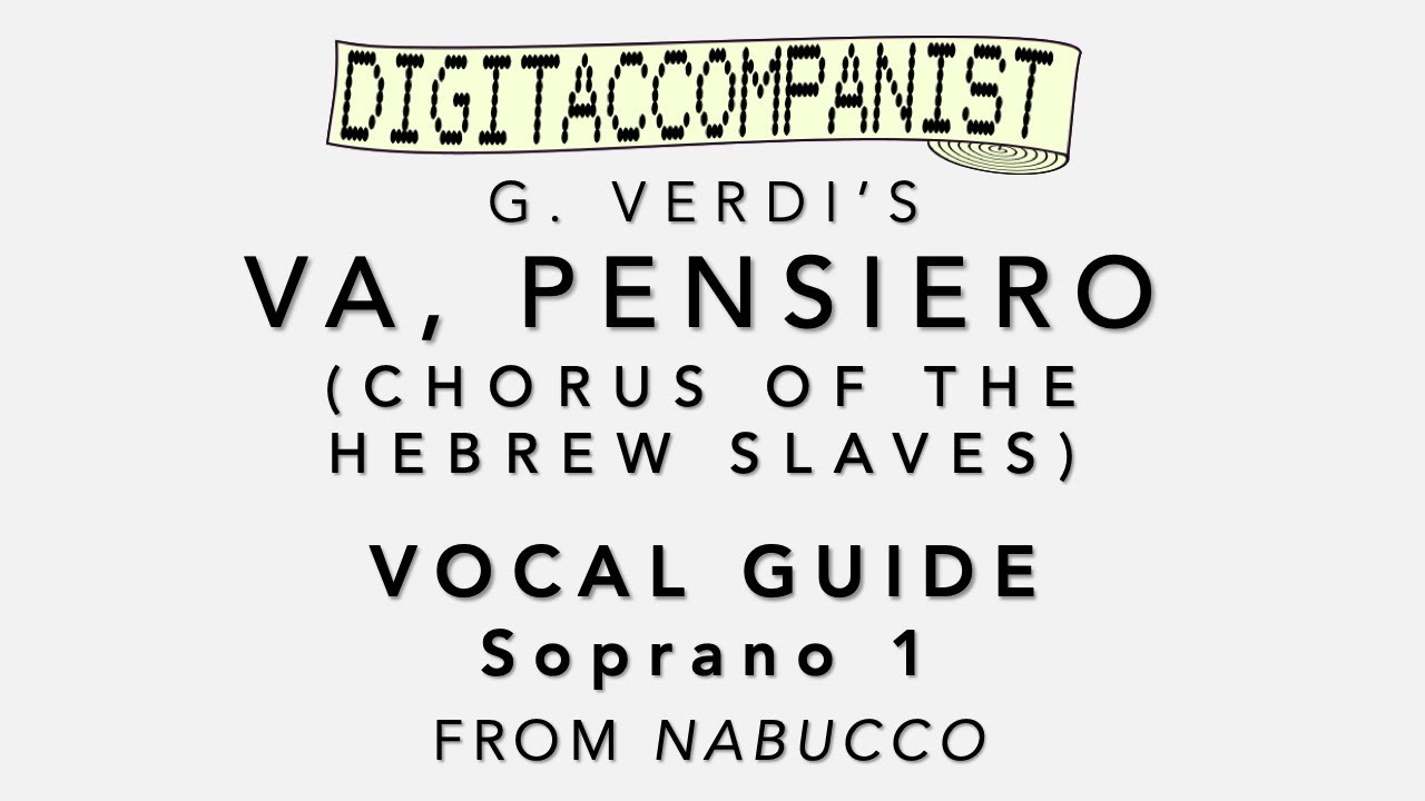 Va, pensiero (Vocal Guide - Soprano 1) – Digital Accompaniment