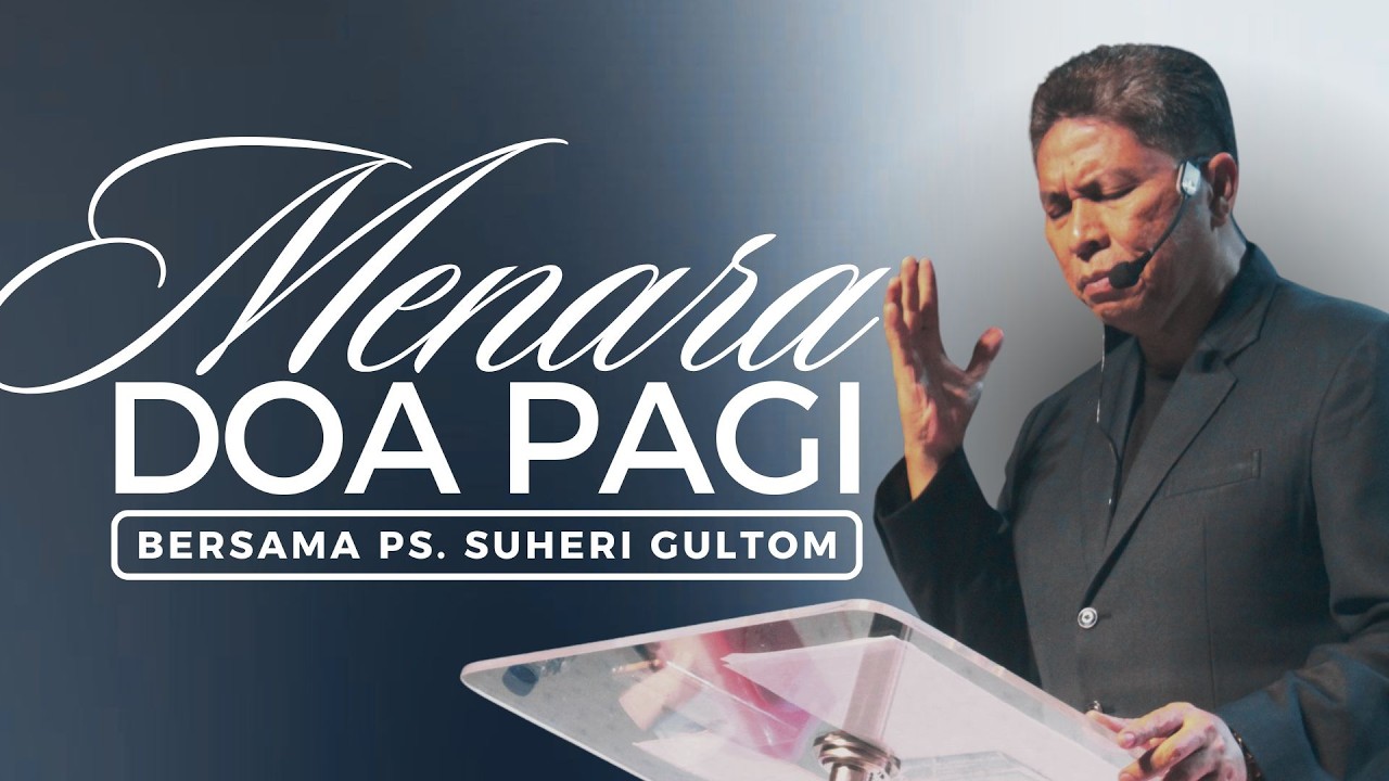 MENARA DOA PAGI - Kamis, 12 Maret 2026 - PK. 05.00 WIB | Bersama Ps. Suheri Gultom