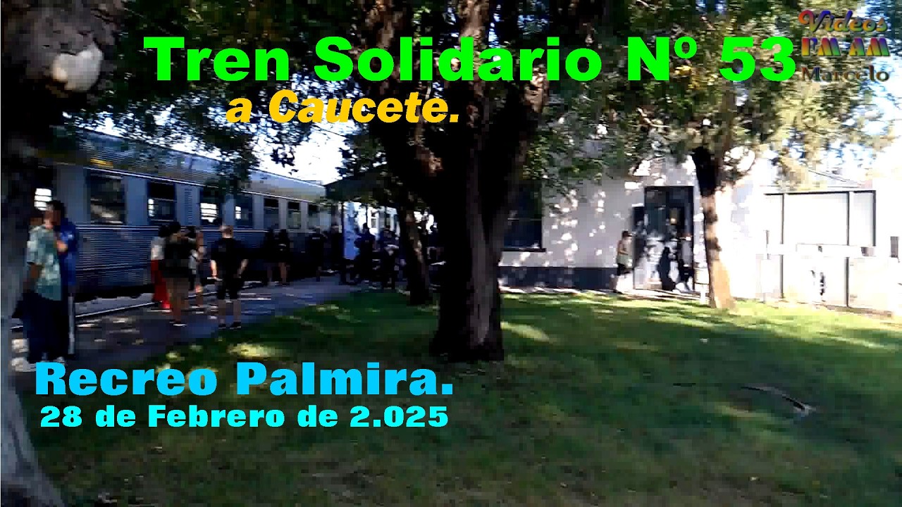 Tren Solidario Nº 53; Caucete: Recreo Palmira.