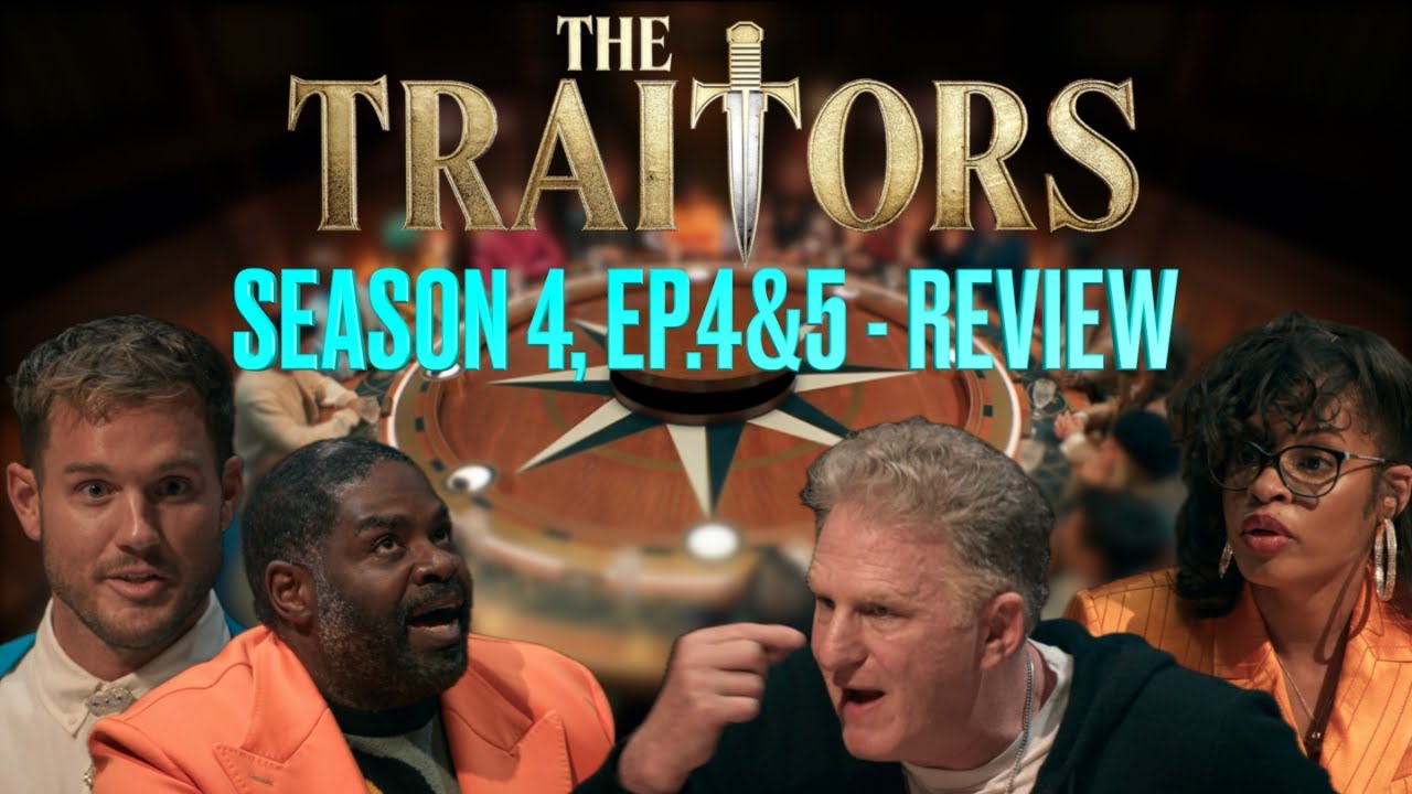 The Traitors Season 4, Ep.4 & 5 - Recap & Review