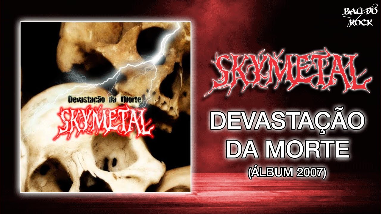 Skymetal - Devasta&ccedil;&atilde;o da Morte (&Aacute;lbum 2007)