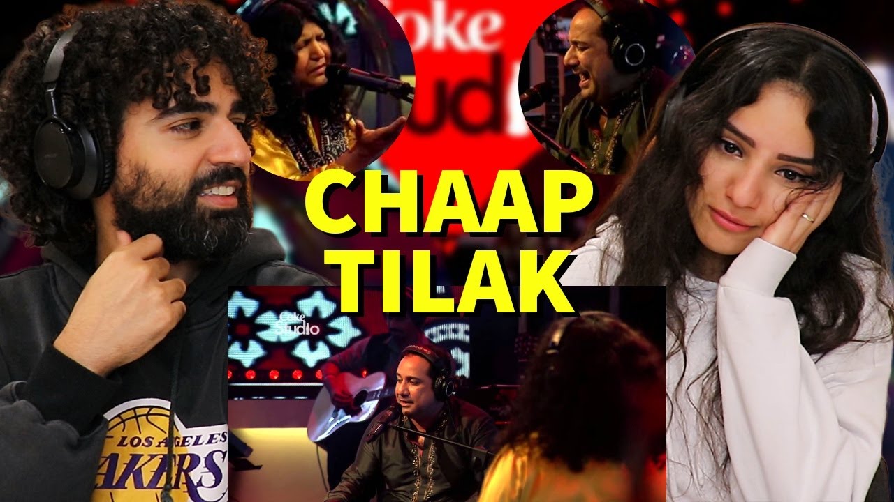 🇵🇰 Ufff !!! We react to Coke Studio Season 7| Chaap Tilak| Abida Parveen & Rahat Fateh Ali Khan