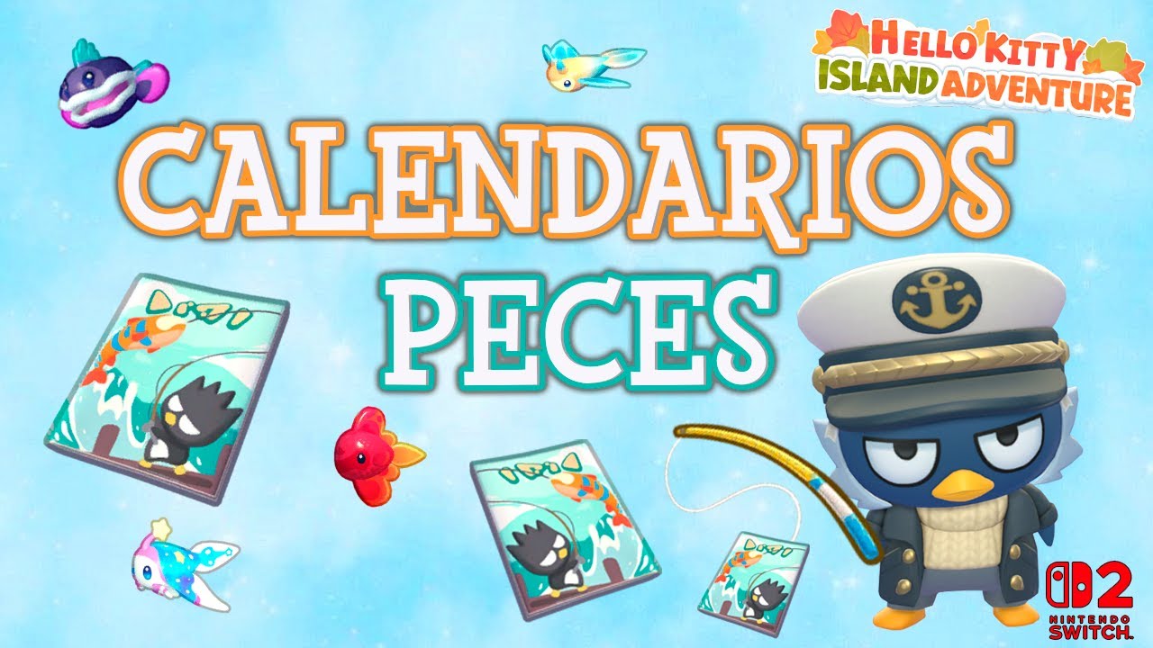 TODOS LOS CALENDARIOS DE PECES 🐟52 CALENDARIOS!! 🎣🎀HELLO KITTY ISLAND AVENTURE ✨| Nintendo Switch