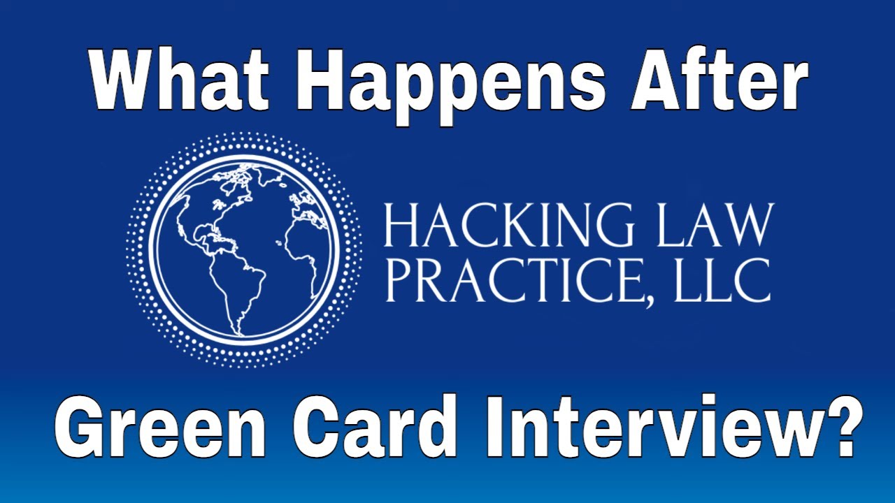 What Happens After Green Card Interview?