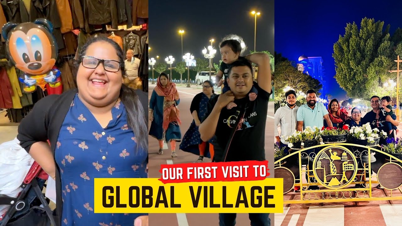 Our First Visit to Global Village in Dubai