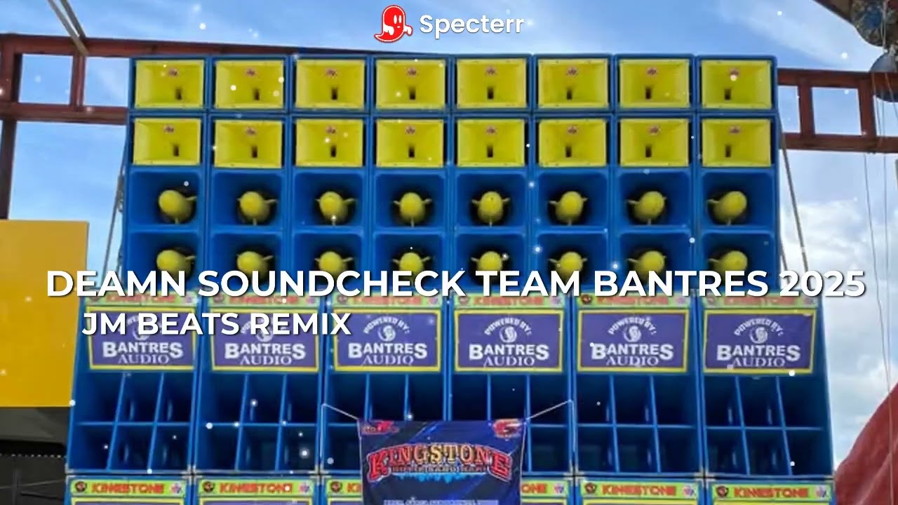 DEAMN SOUNDCHECK TEAM BANTRES JM BEATS REMIX 2025