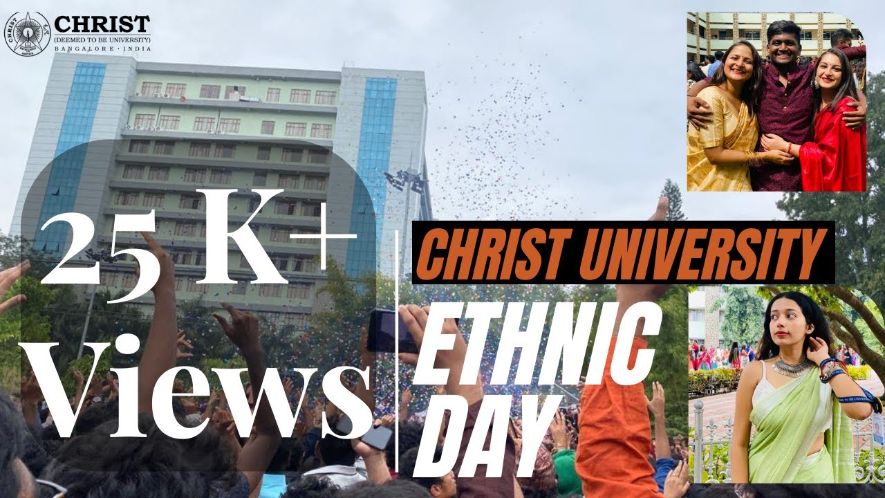 ETHNIC DAY 2022 | CHRIST UNIVERSITY | Bangalore Campus.
