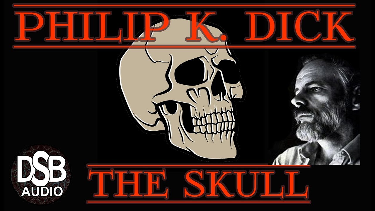 ⏯ Philip K. Dick Audiobook Short Story: 