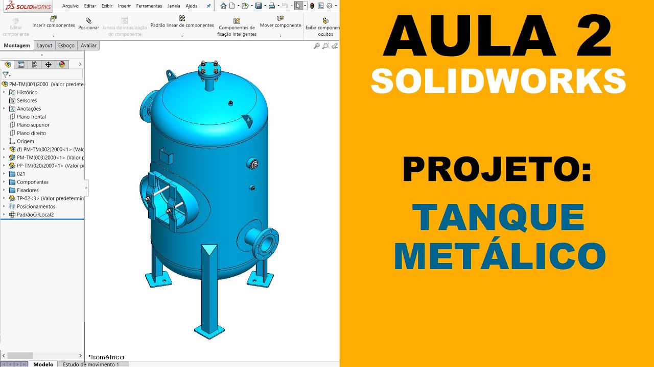 AULA 2 | CURSO: SOLIDWORKS NA PRÁTICA | PROJETO: Tanque Metálico #solidworks