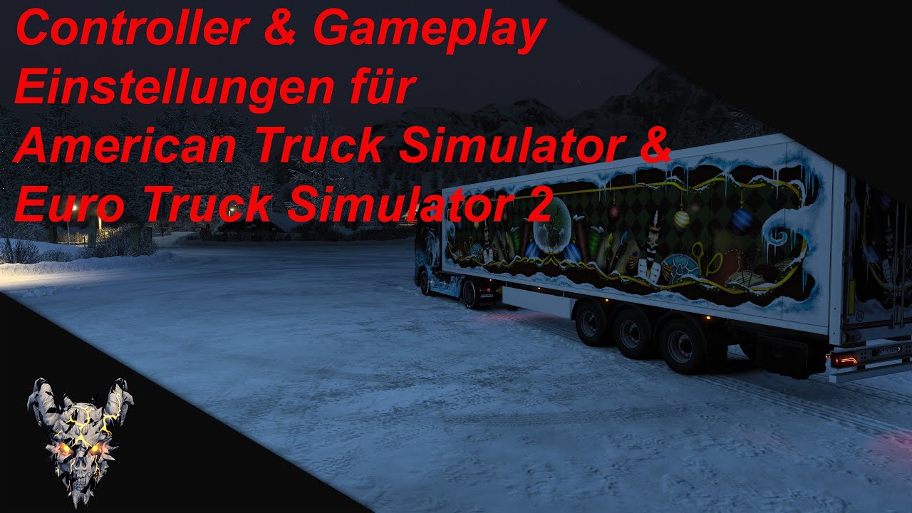 Controller & Gameplay Einstellungen für American Truck Simulator & Euro Truck Simulator 2