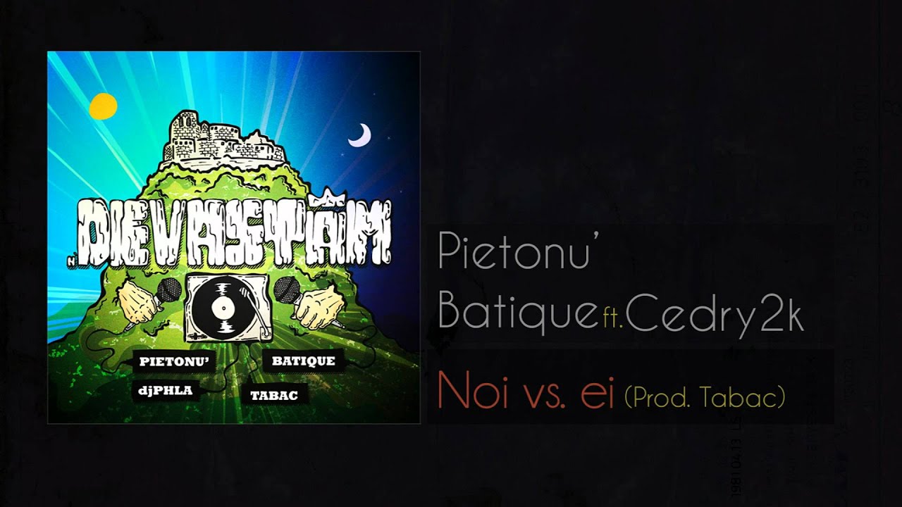 Pietonu si Batique ft. Dj Phla, Cedry2k - Noi vs Ei (Prod. Tabac)