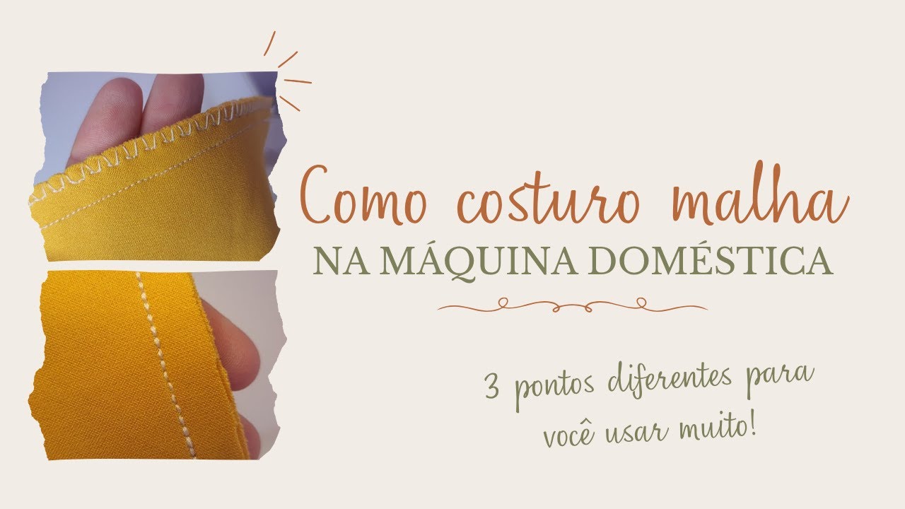 COMO COSTURAR MALHA COM A MÁQUINA DOMÉSTICA | 3 Opções De Pontos