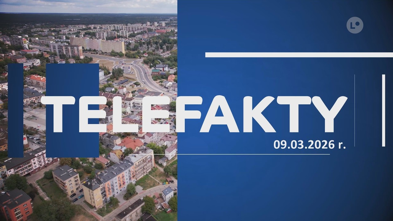 TELEFAKTY - 09.03.2026 | LOKALNA.TV