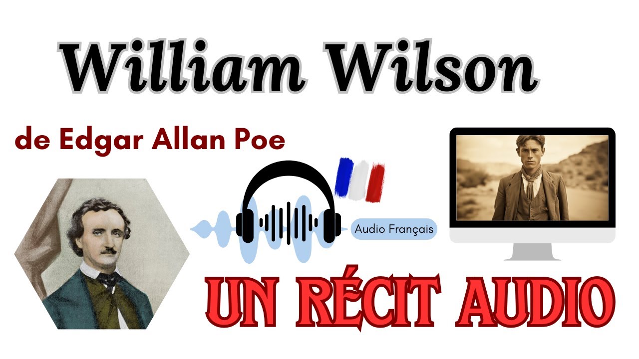 📖 R&eacute;cits & Nouvelles en Audio FR | william wilson - Edgar Allan Poe