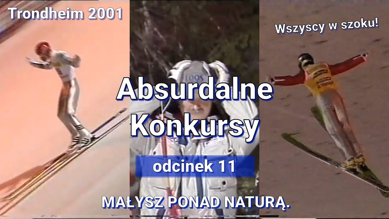 MAŁYSZ PONAD NATURĄ. Trondheim 2001 - Absurdalne Konkursy #11
