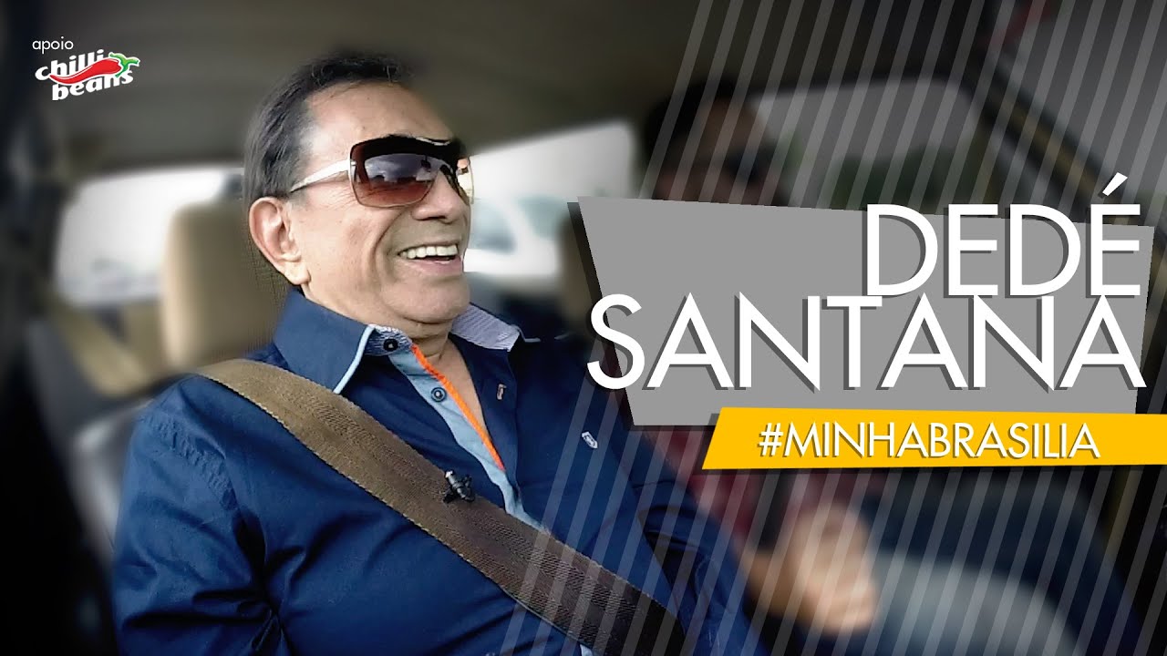OS TRAPALHÕES #MINHABRASÌLIA COM DEDÉ SANTANA