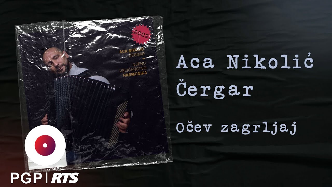 Aca Nikolić Čergar - Očev zagrljaj | [Official Audio]