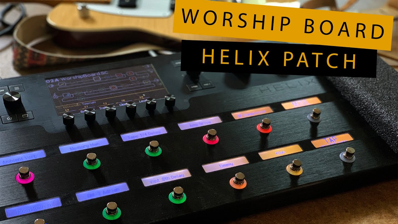 Helix Patch General Purpose Worship Pedalboard