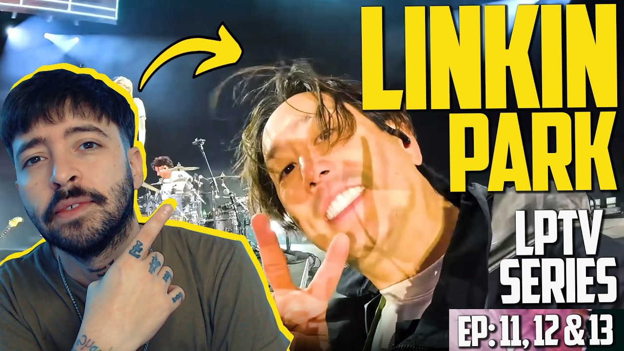 LPTV: [Ep11], [Ep12] & [Ep13] | LINKIN PARK | REACTION | SO much fun BTS of the World tour 2024 🤘🏻🔥