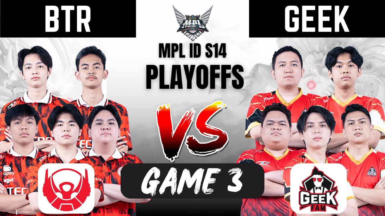 BTR VS GEEK GAME 3 | BIGETRON ALPHA vs GEEK FAM GAME 3 | MPL ID S14  Playoffs Day 3 #MPLIDS14