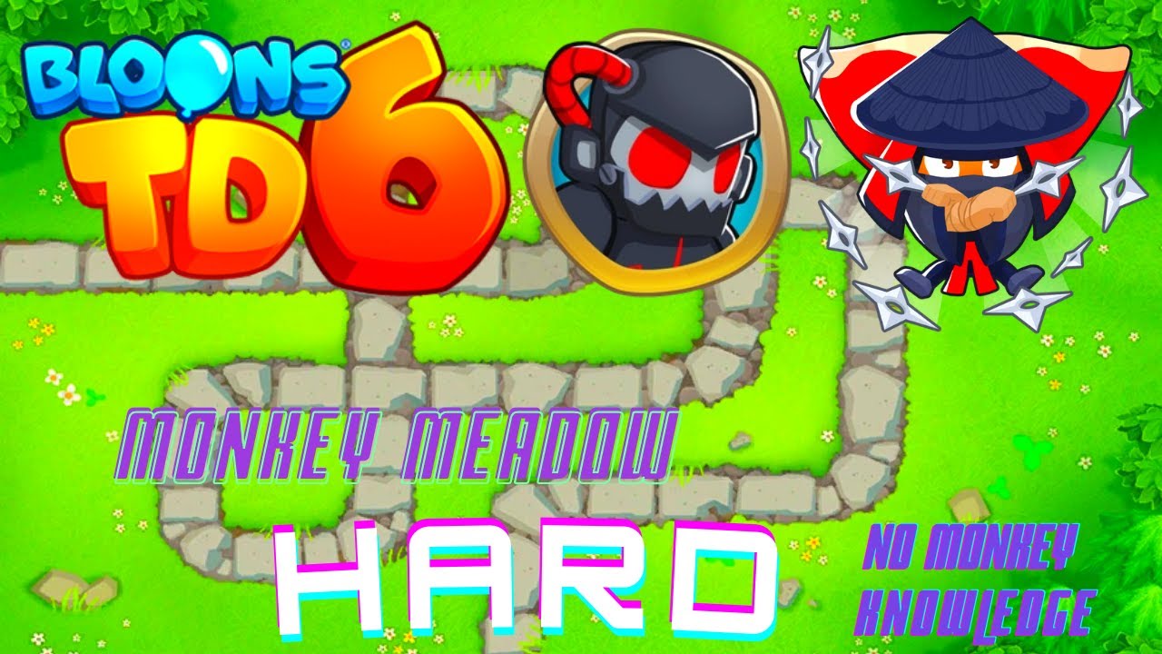 BTD6 | MONKEY MEADOW | HARD (NO MONKEY KNOWLEDGE)