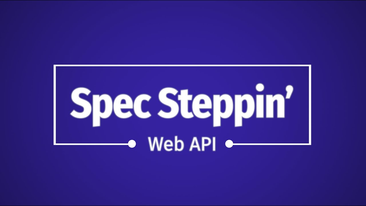 Spec Steppin Edit Context API
