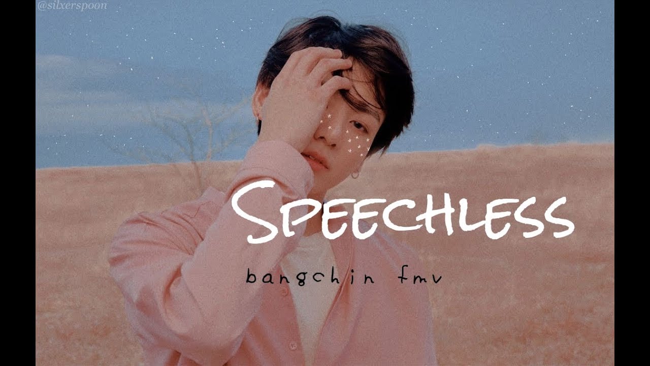 'speechless' l bangchin