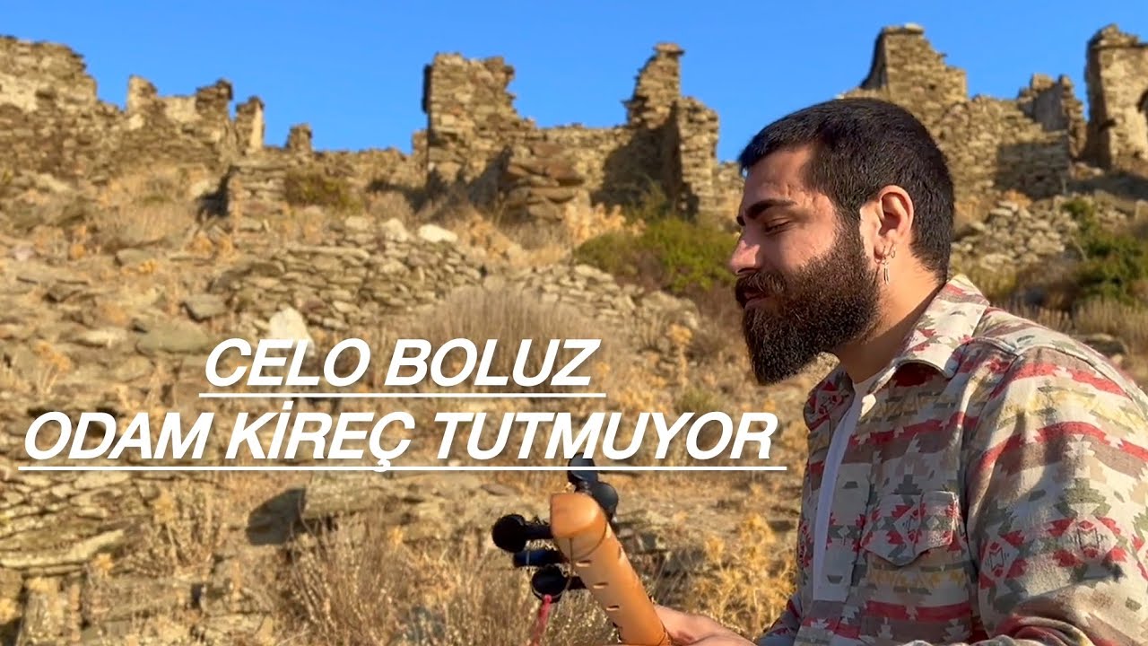 Celo Boluz & Odam  Kireç Tutmuyor