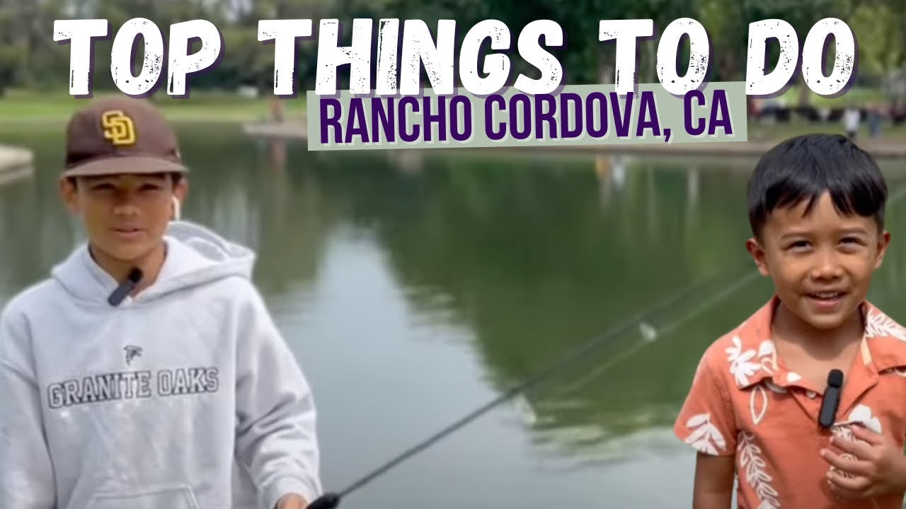 Top things to do in Rancho Cordova | Moving to Rancho Cordova, CA