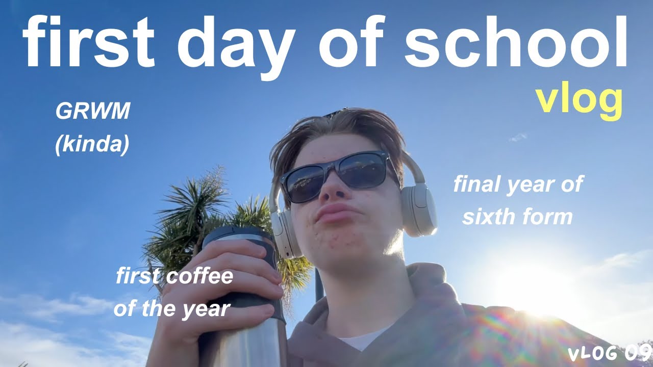 my *last* first day of school (grwm, morning routine, sixth form) // VLOG 09