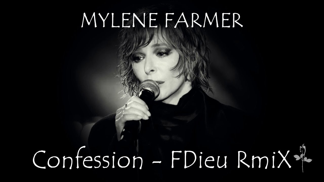 Mylène Farmer - Confession [Fdieu RmiX]