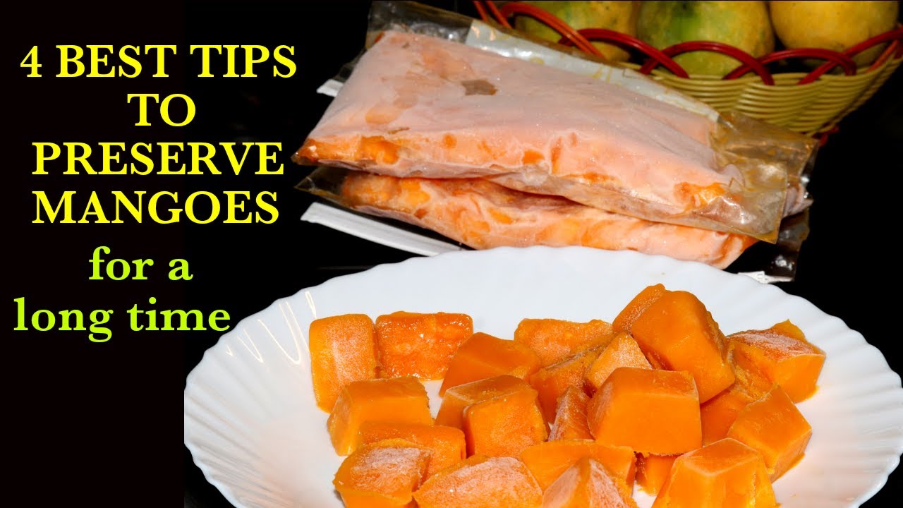 How to store mango pulp without preservative | 4 Best tips to preserve mango for a long time