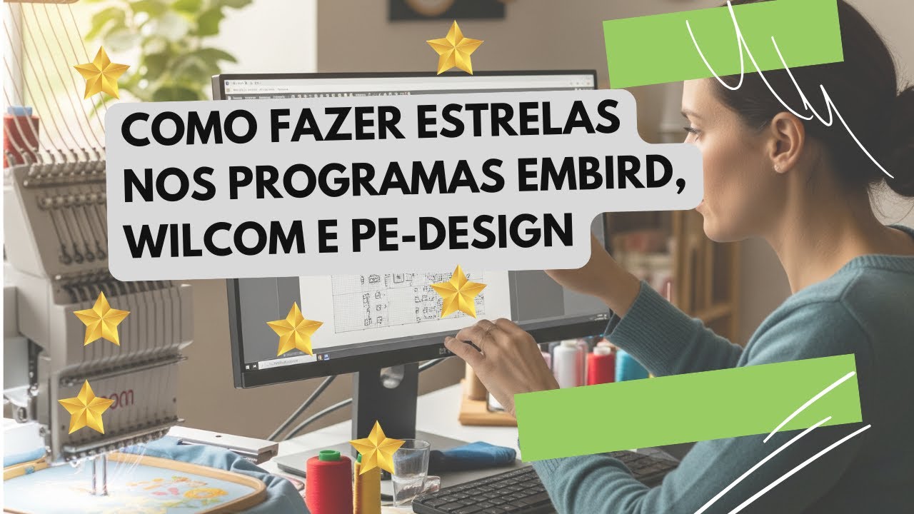 COMO FAZER MATRIZES DE BORDADOS DE ESTRELAS NOS PROGRAMAS EMBIRD, WILCOM E PE-DESIGN