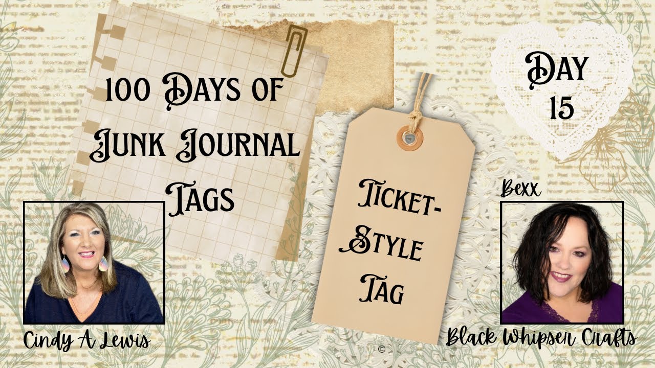 Welcome to Day 15 of 100 Days of Junk Journal Tags! | Ticket-Style Tag