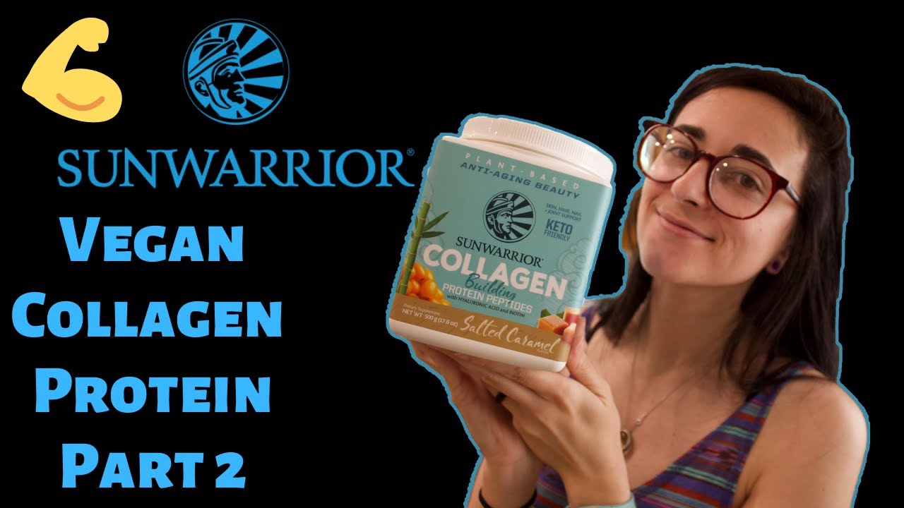 Sunwarrior  VEGAN COLLAGEN PROTEIN Review Part 2
