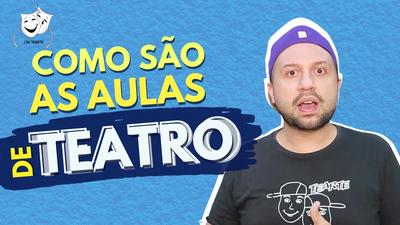 Como s&atilde;o as aulas de Teatro - Cia Tearte