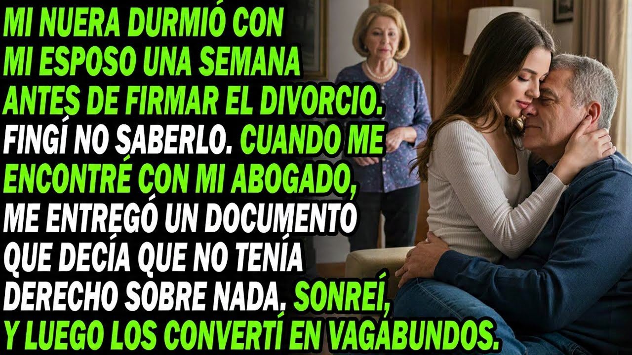 Mi Nuera Durmió Con Mi Esposo Antes Del Divorcio. Fingí No Saberlo Y Silenciosamente Hice Esto