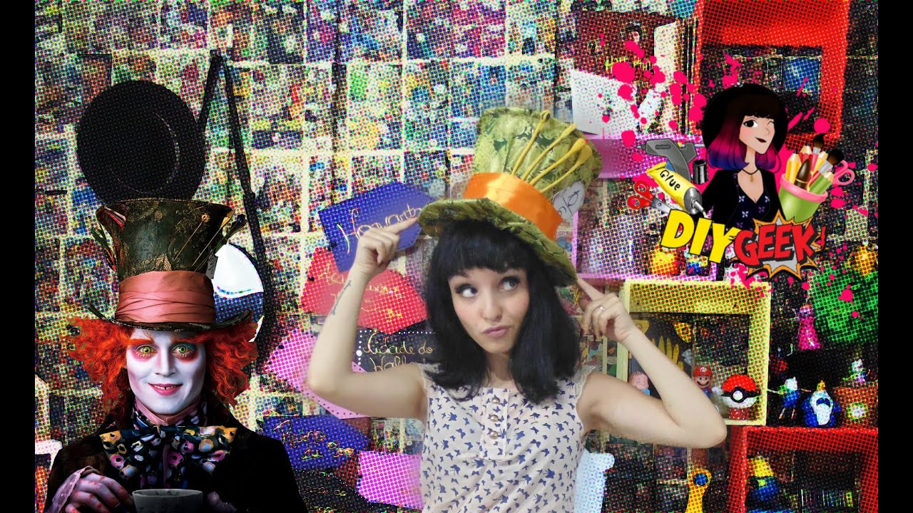 DIY - Chapéu do Chapeleiro Maluco
