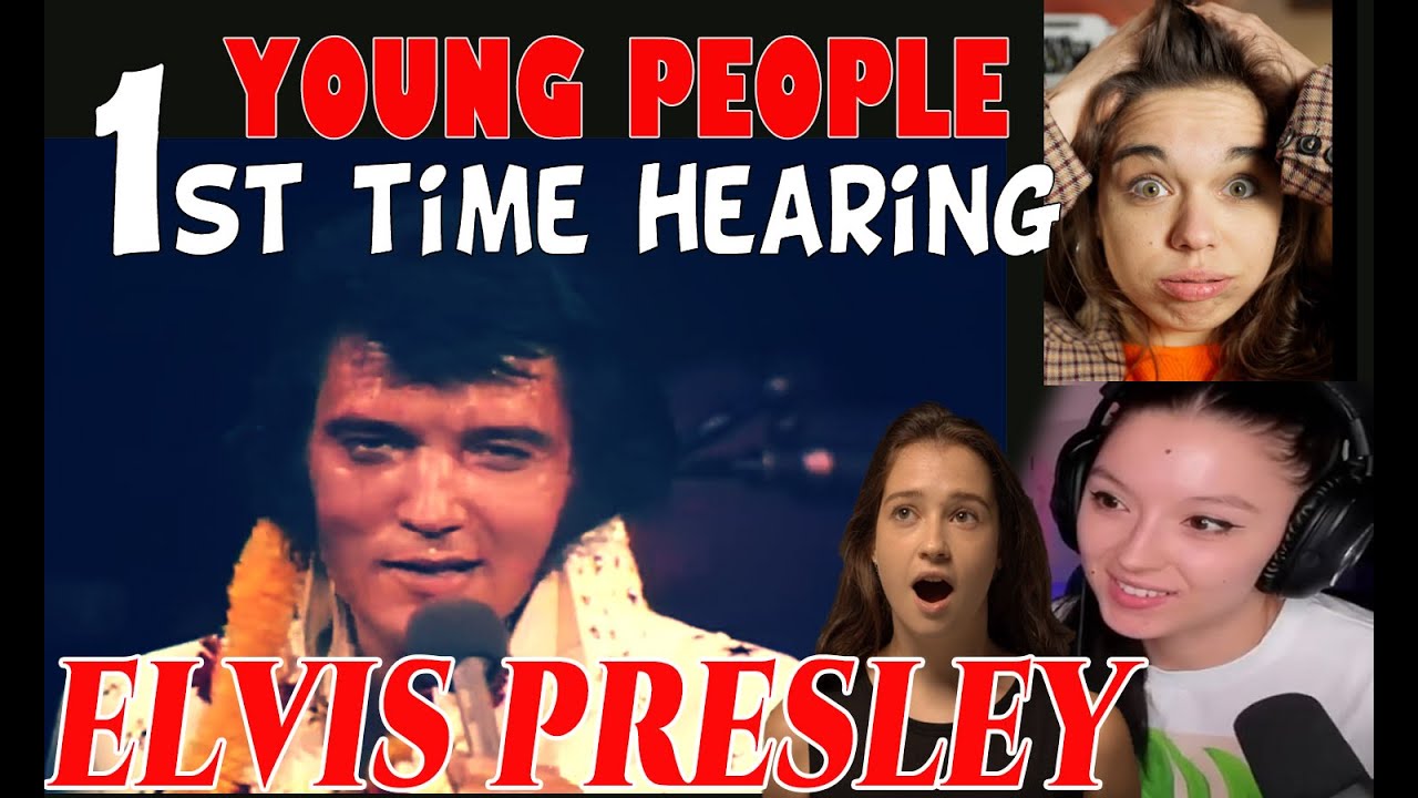 Young People Blown away to Elvis Presley What Now My Love  Reaction