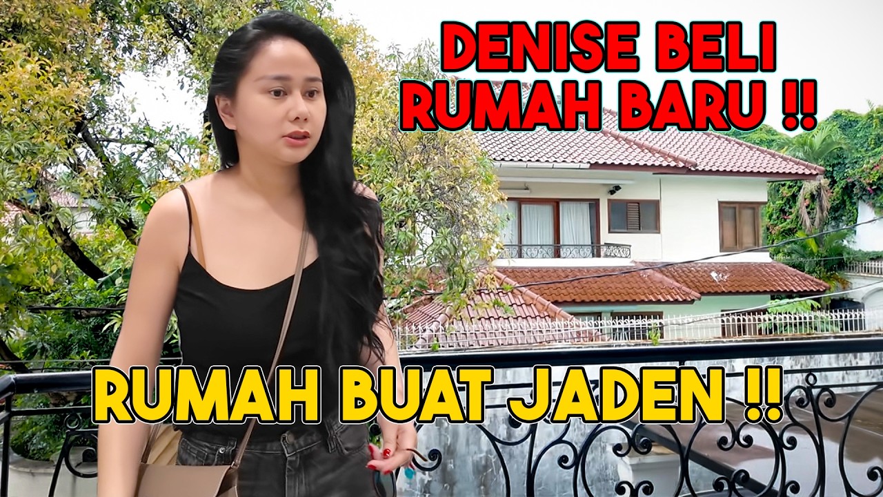 DENISE HUNTING RUMAH BARU JADEN !!