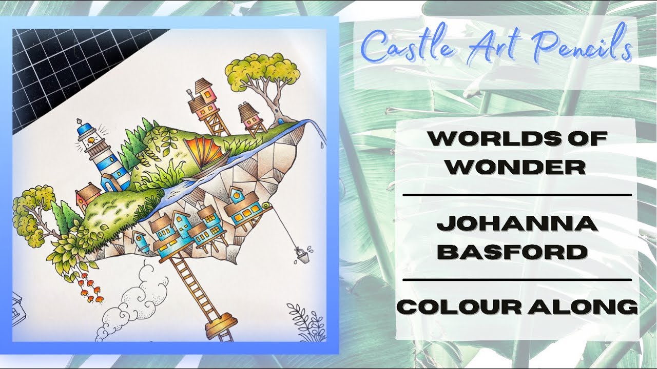 Colour Along | Worlds of Wonder by Johanna Basford | Floating Islands | Castle Arts Pencils