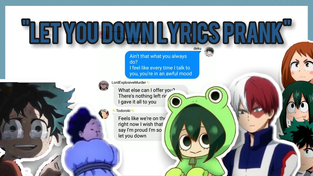 mha group chat-"let you down"lyrics prank (100 subscriber special)