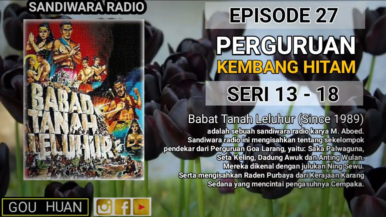 Seri 13 - 18 | Episode 27 | Perguruan Kembang Hitam || Babat Tanah Leluhur