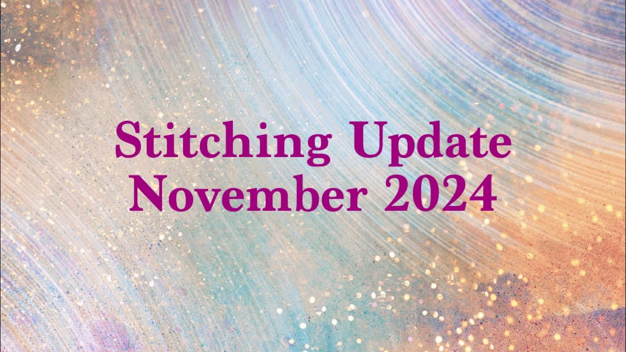 Stitching Update - November 2024