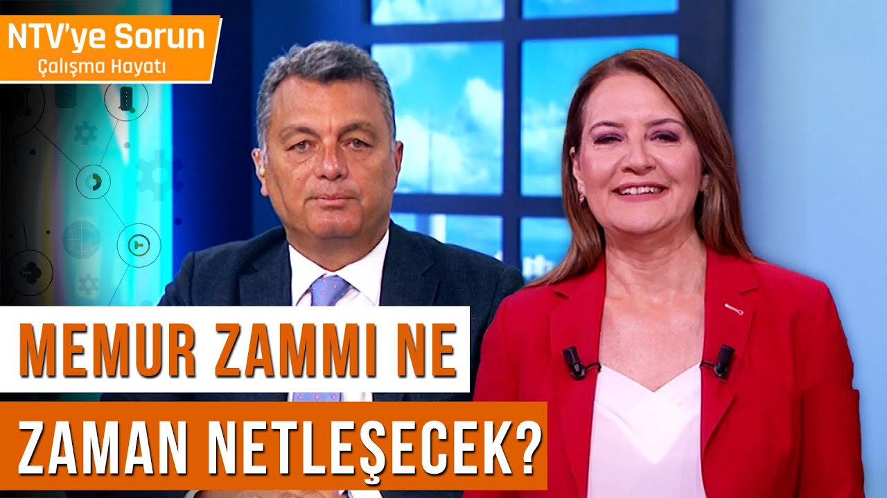 Memur Zammı Ne Zaman Netleşecek? | NTV'ye Sorun Çalışma Hayatı