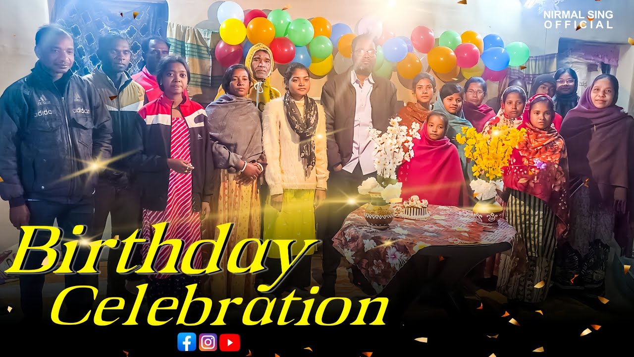 Birthday Celebration 🎂🎈|| Thank you so much✝️❤️ || Nirmal Sing Official 