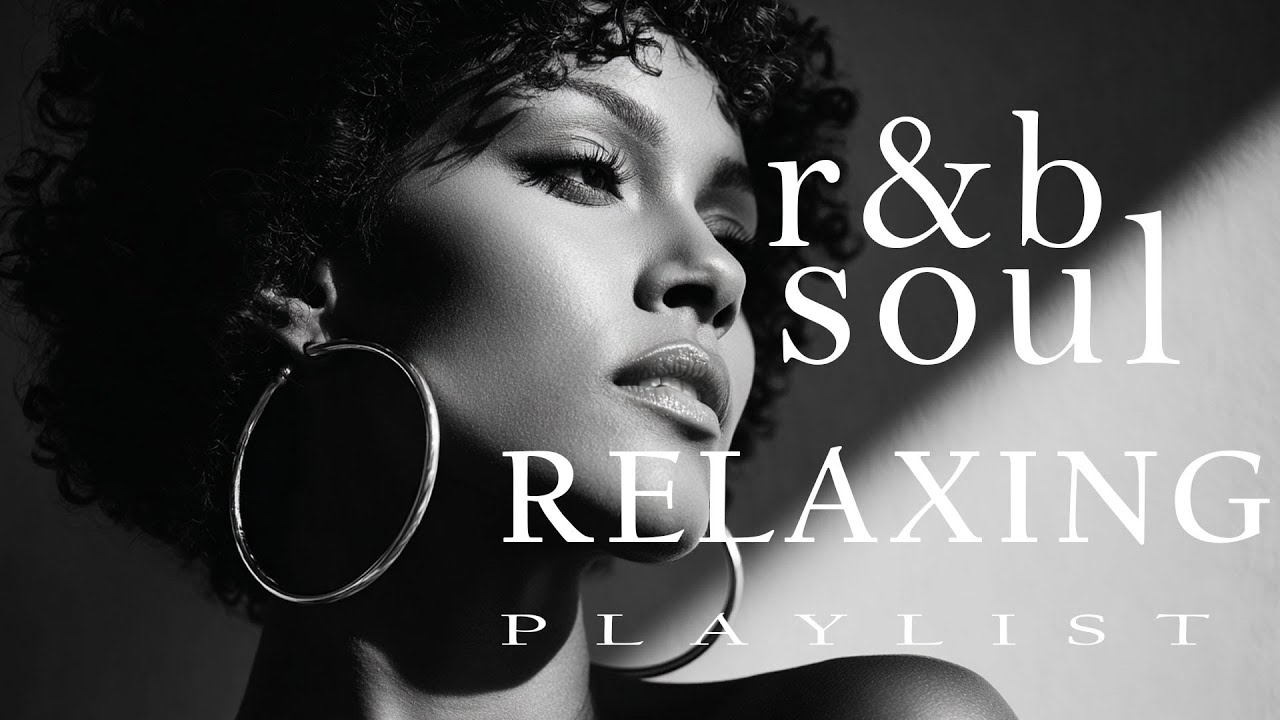 【R&B Soul】Chill R&B Soul &ndash; Emotional Soul for Quiet Reflections